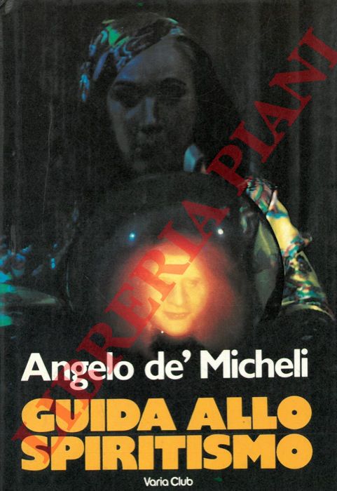 DE MICHELI Guido - - Guida allo spiritismo.
