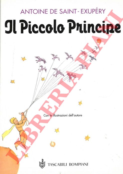 DE SAINT-EXUPERY Antoine - - Il piccolo principe.
