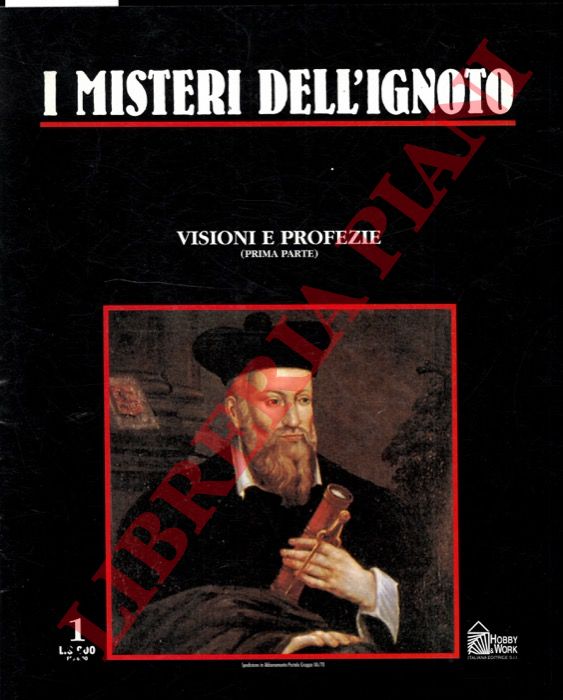 - - Visioni e profezie.