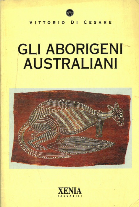 DI CESARE Vittorio - - Gli aborigeni australiani.