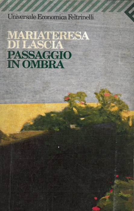 DI LASCIA Mariateresa - - Passaggio in ombra.