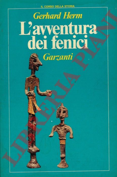 HERM Gerhard - - L'avventura dei fenici.