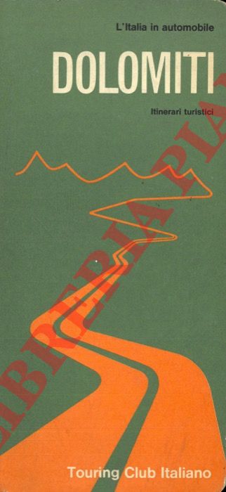 - - Dolomiti. Itinerari turistici.