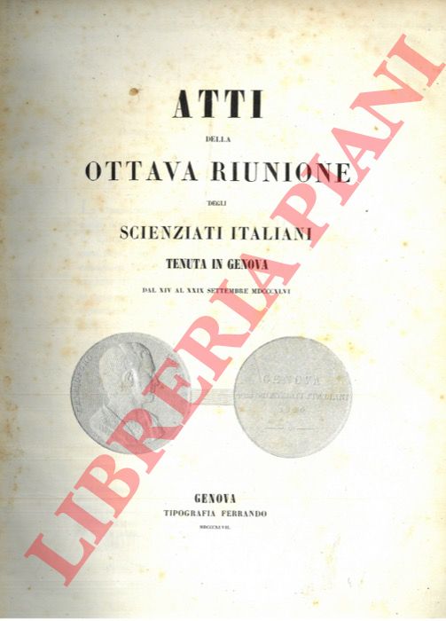 - - Atti della ottava riunione degli scienziati italiani tenuta in Genova nel settembre del 1846.