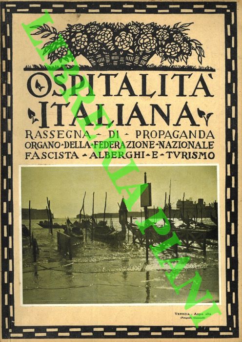 - - Ospitalit Italiana. Rassegna bimestrale di propaganda turistica.