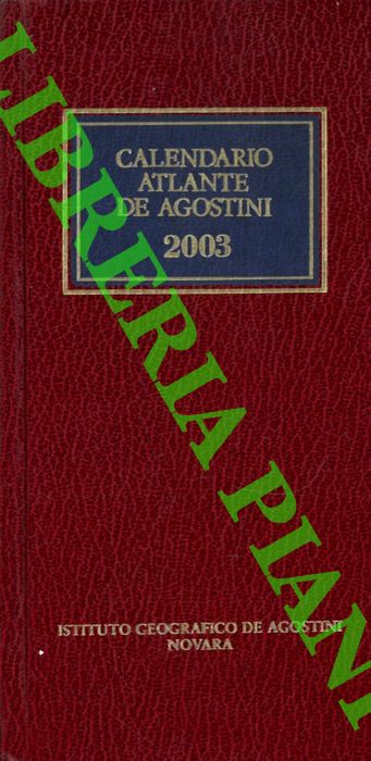 - - Calendario Atlante De Agostini. 2003, Anno 99.