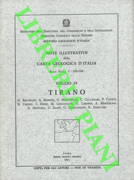 BELTRAMI G. et AA. - - Tirano. Foglio 19. Note illustrative della carta geologica d'Italia alla scala 1:100.000.
