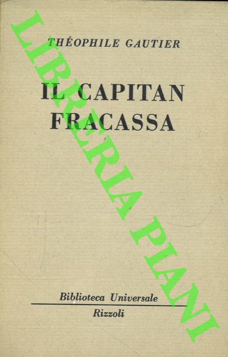 GAUTIER Thophile - - Il Capitan Fracassa.