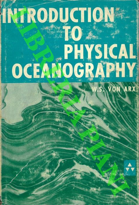 ARX William S., Von - - An Introduction to Physical Oceanography.