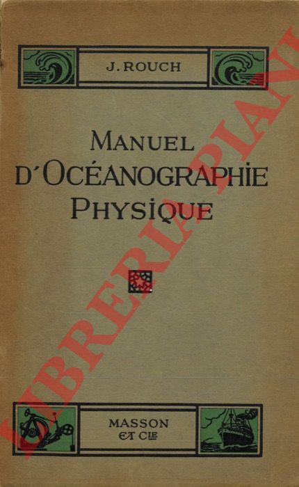 ROUCH J. - - Manuel d'Ocanographie Physique.