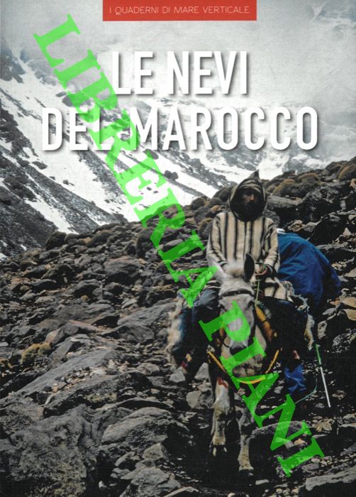 CARRERI Cecilia - - Le nevi del Marocco.