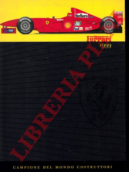 - - Ferrari 1999. Campione del mondo costruttori.