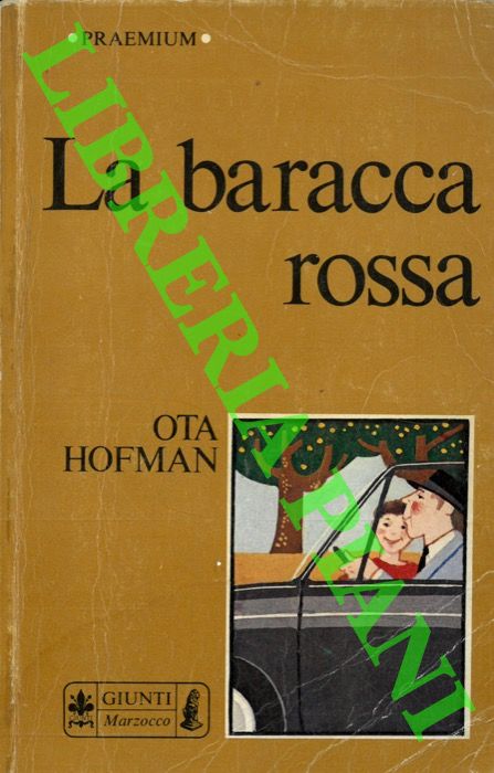 HOFMAN Ota - - La baracca rossa.