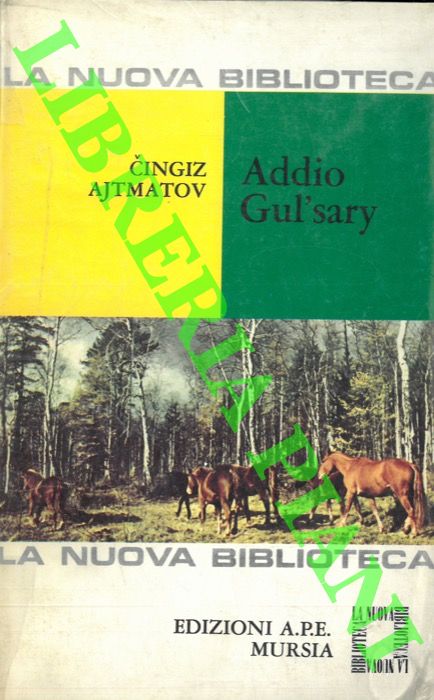 AJTMATOV Cingiz - - Addio Gul'sary.