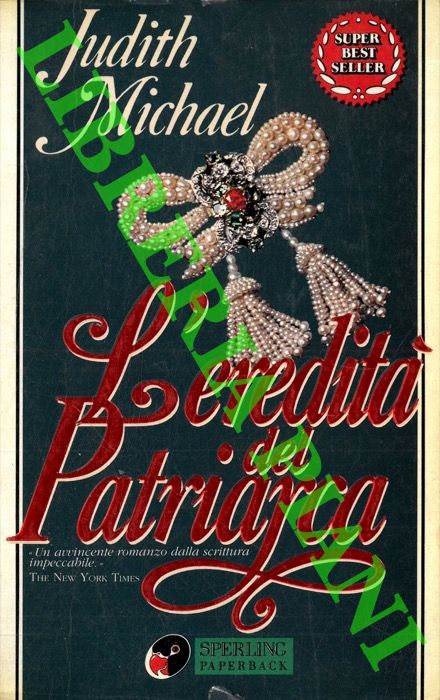 MICHAEL Judith - - L'eredit del patriarca.
