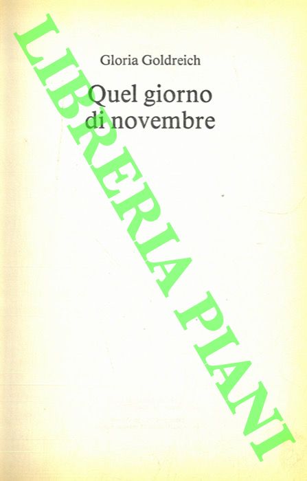 GOLDREICH Gloria - - Quel giorno di novembre.