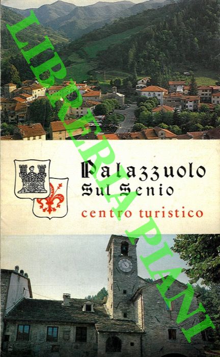 - - Palazzuolo sul Senio centro turistico.