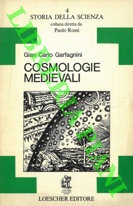 GARFAGNINI Gian Carlo - - Cosmologie medievali.