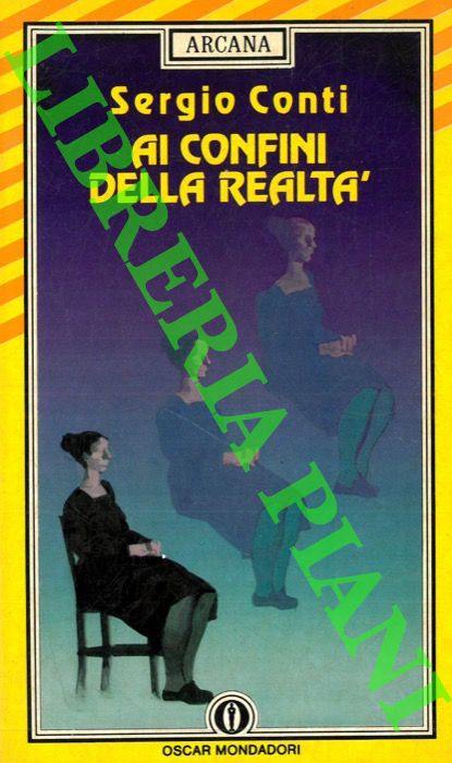 CONTI Sergio - - Ai confini della realt.