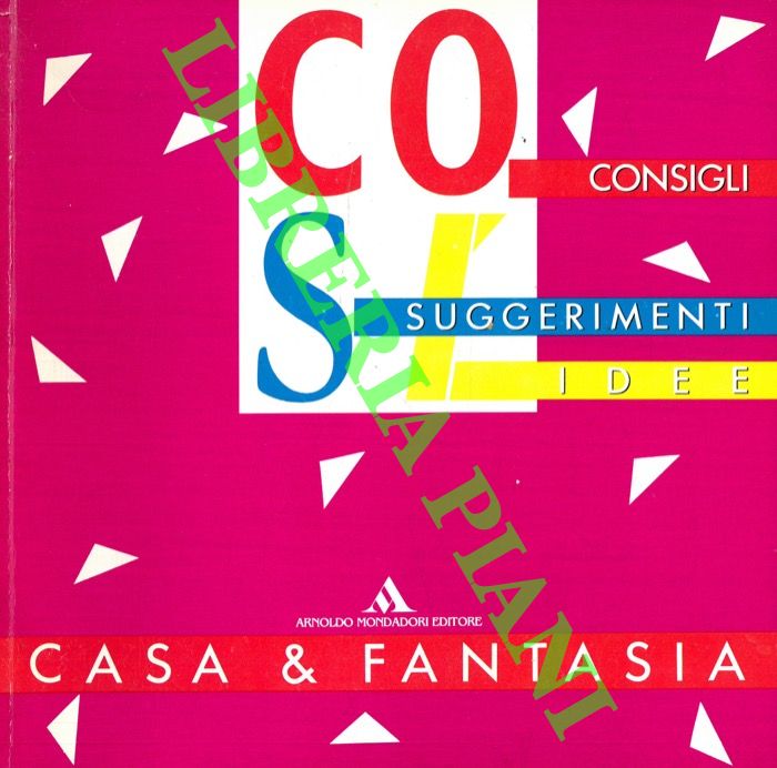 BRAMBILLA Rosanna - NOCERO Maddalena - SAVIO Michela - - Casa & fantasia.