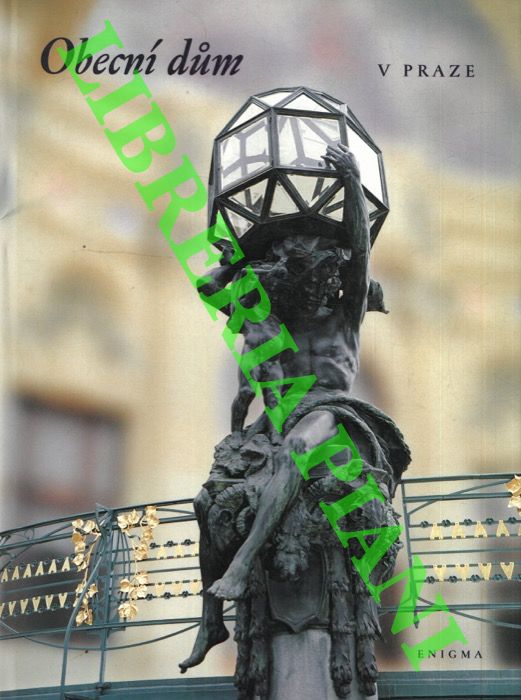 AA. VV. - - Obecni dum v Praze. Historie a Rekonstrukce.