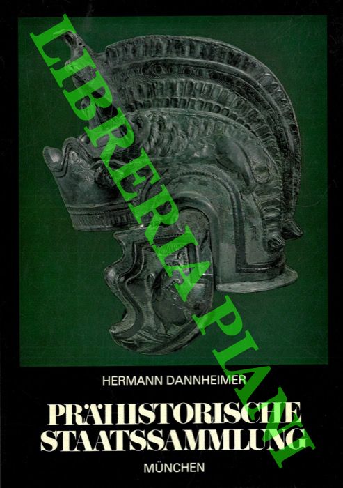 DANNHEIMER Hermann - - Prahistorische Staatssammlung. Museum fur vor - und Fruhgeschichte.