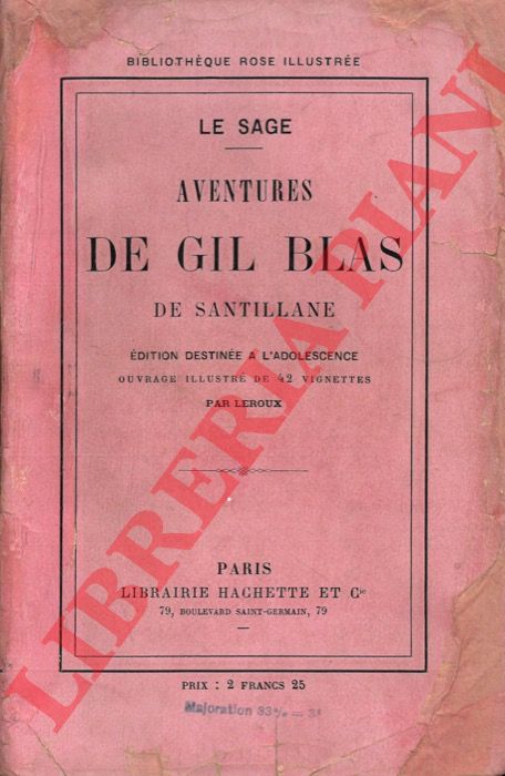 LE SAGE - - Aventures de Gil Blas de Santillane.