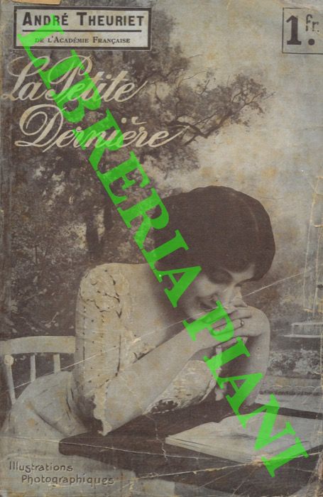 THEURIET Andr - - La Petite Dernire. Roman.