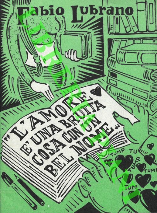 LUBRANO Fabio - - L'amore  una brutta cosa con un bel nome.