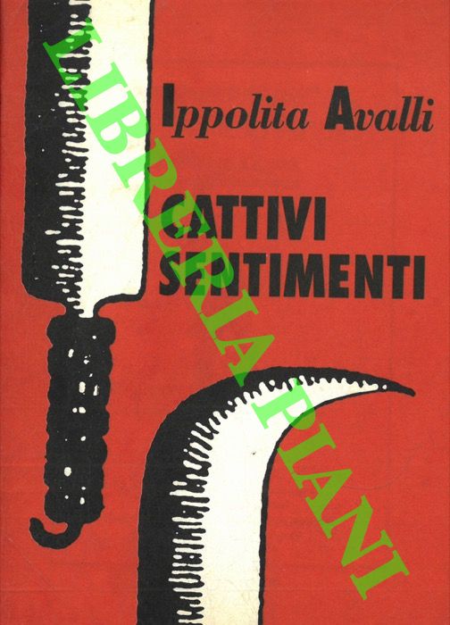 AVALLI Ippolita - - Cattivi sentimenti.