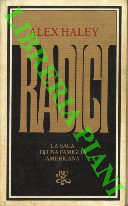 HALEY Alex - - Radici.