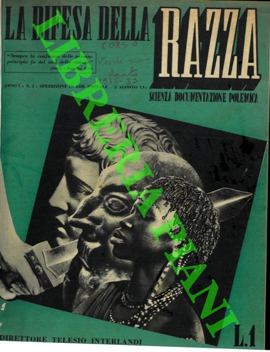 - - La difesa della razza. Direttore Telesio Interlandi.