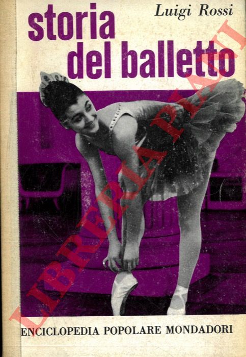 ROSSI Luigi - - Storia del balletto.