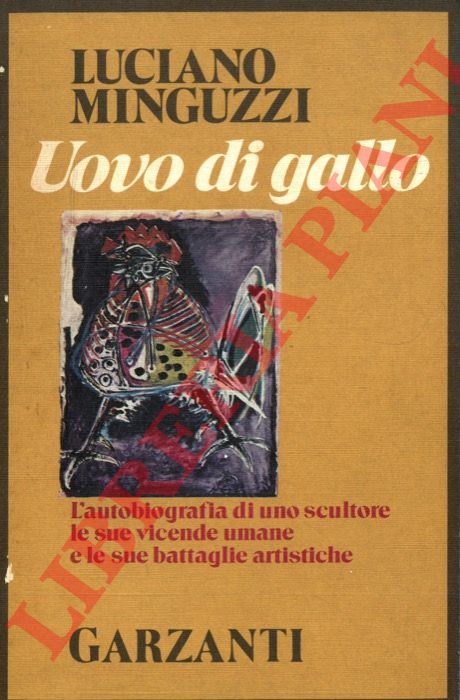 MINGUZZI Luciano - - Uovo di gallo. Quasi un diario.
