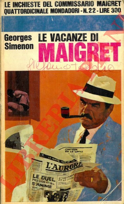 SIMENON Georges - - Le vacanze di Maigret.