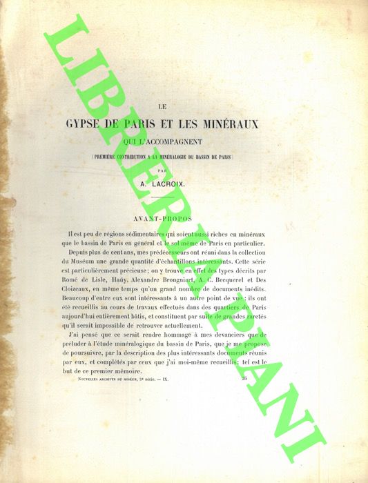 LACROIX A. - - Le gypse de Paris et les minraux qui l'accompagnent. Premire contribution a la minralogie du Bassin de Paris.