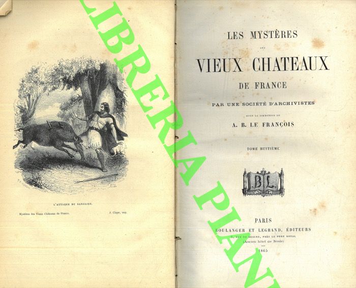 Le Franois  A.B.  - - Les Mystres des Vieux chateaux de France. Tome huitime.