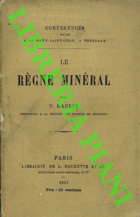 RAULIN V. - - Le rgne minral.