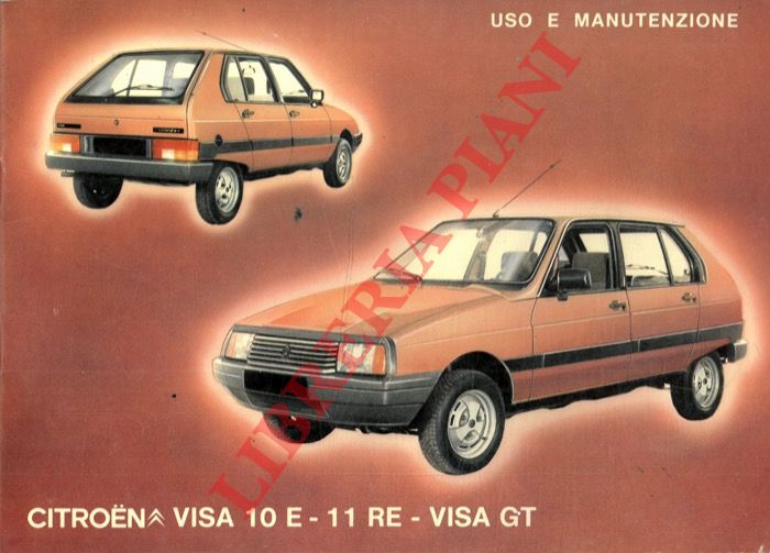 - - Citroen. Visa 10E - 11RE - Visa GT. Uso e manutenzione.