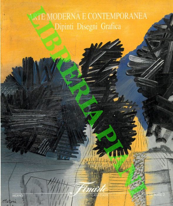 Finarte. Milano - - Arte moderna e contemporanea. Dipinti Disegni Grafica.