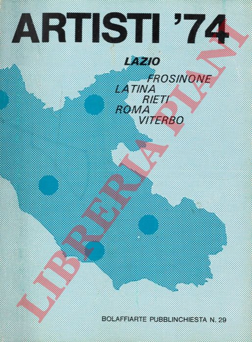 - - Artisti '74. Lazio. Frosinone. Latina. Roma. Viterbo.