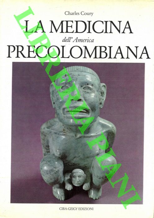 CHOURY Charles - - La medicina dell'America Precolombiana.