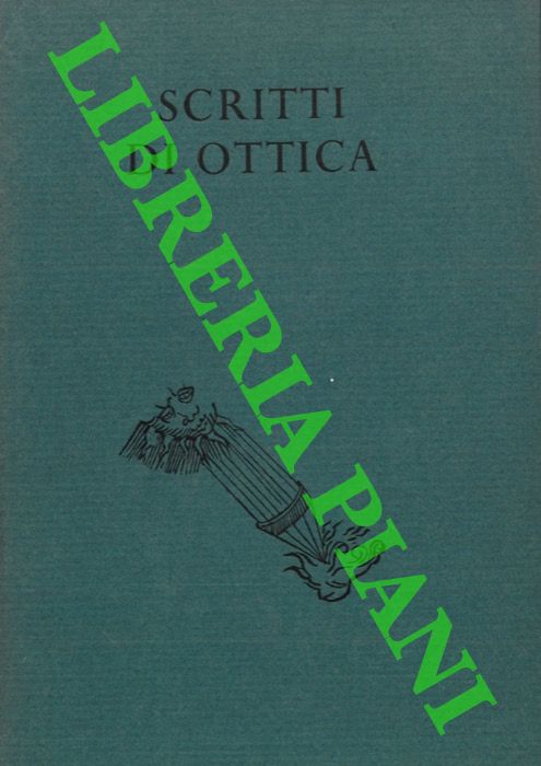 AA. VV. - - Scritti di ottica.