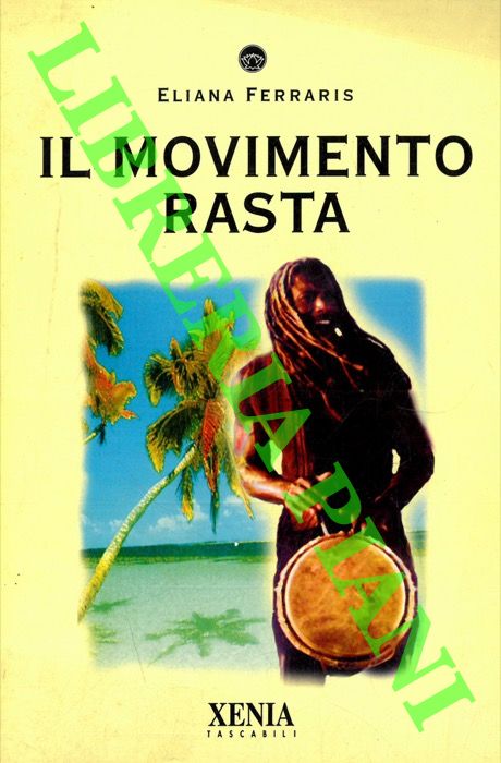FERRARIS Eliana - - Il movimento rasta.