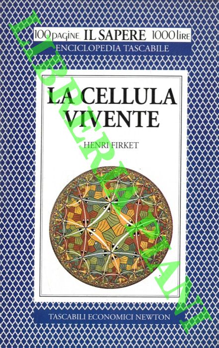 FIRKET Henri - - La cellula vivente.
