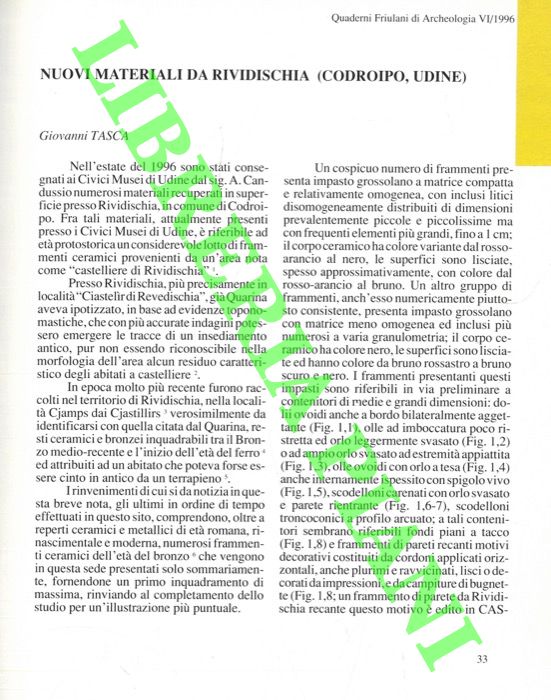 TASCA Giovanni - - Nuovi materiali da Rividischia (Codroipo, Udine) .