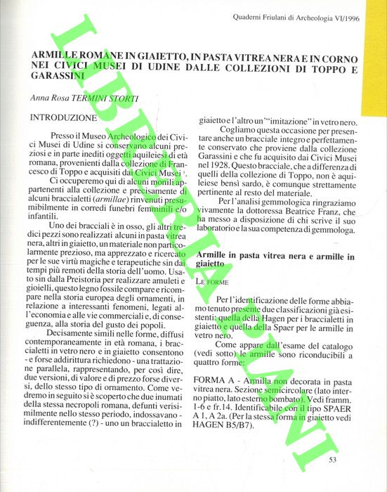 TERMINI STORTI Anna Rosa - - Armille romane in giaietto, in pasta vitrea nera e in corno nei Civici Musei di Udine dalle collezioni di Toppo e Garassini.