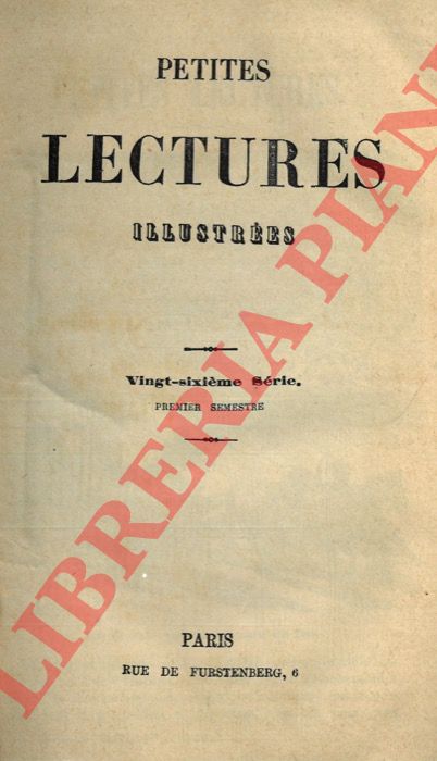 - - Petites lectures illustres. Vingt-sixime serie.