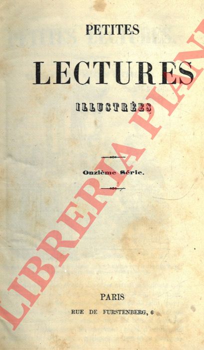 - - Petites lectures illustres. Onzi parti rilegate in un volume in-16 rilegato in mezza tela rossa con titolo dorato al dorso, pp. 196 + 196 con numerose incisioni xilografiche nel testo.me serie. Douzime srie