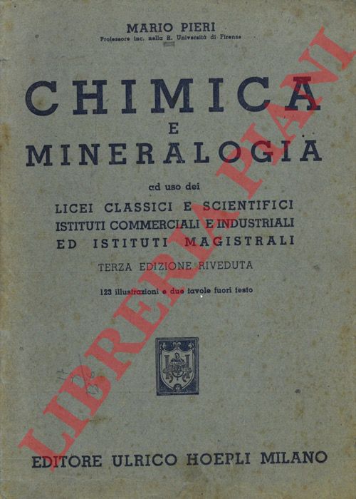 PIERI Mario - Chimica e mineralogia. Terza edizione riveduta.